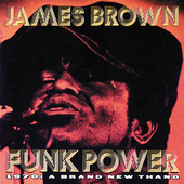 James Brown | Funk Power 1970: A Brand New Thang